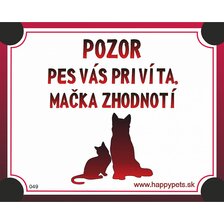 Tabuľka - pozor pes vás privíta, mačka zhodnotí